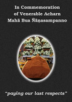 read more about the book: In Commemoration of Venerable Acharn Maha Bua Ñanasampanno 